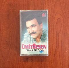 Ümit Besen / Hadi Git, Kaset