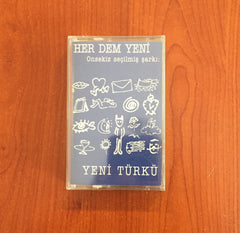 Yeni Türkü / Her Dem Yeni - Onsekiz seçilmiş şarkı, Kaset