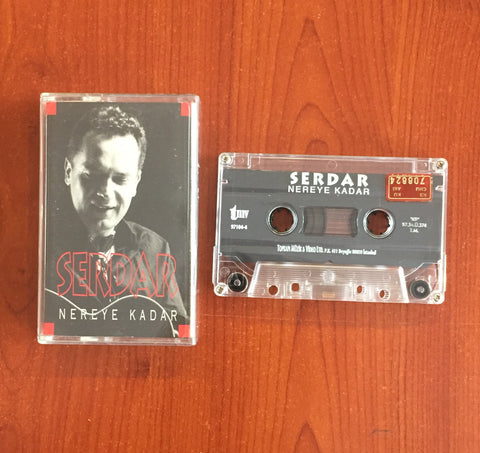 Serdar / Nereye Kadar, Kaset