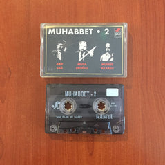 Arif Sağ, Muhlis Akarsu, Musa Eroğlu / Muhabbet - 2, Kaset