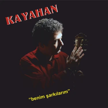 Kayahan / Benim Şarkılarım, Uzunçalar