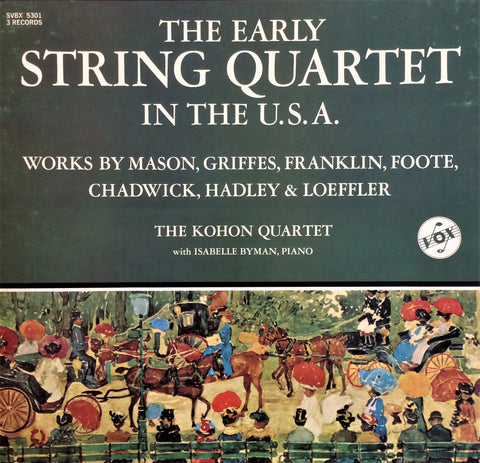 Kohon Quartet, The with Isabelle Byman, Piano  / The Early String Quartet in the U.S.A., 3 LP Box