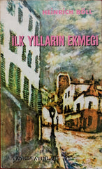 İlk Yılların Ekmeği, Heinrich Böll, Kitap