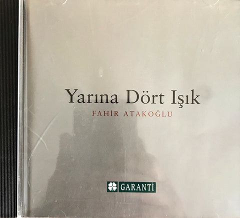 Fahir Atakoğlu / Yarına Dört Işık, CD