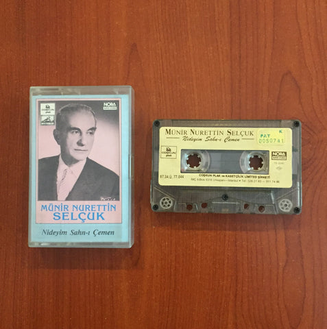 Münir Nurettin Selçuk / Nideyim Sahn-ı Çemen, Kaset