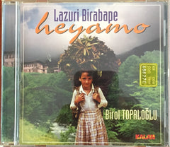 Birol Topaloğlu / Lazuri Birabape Heyamo, CD